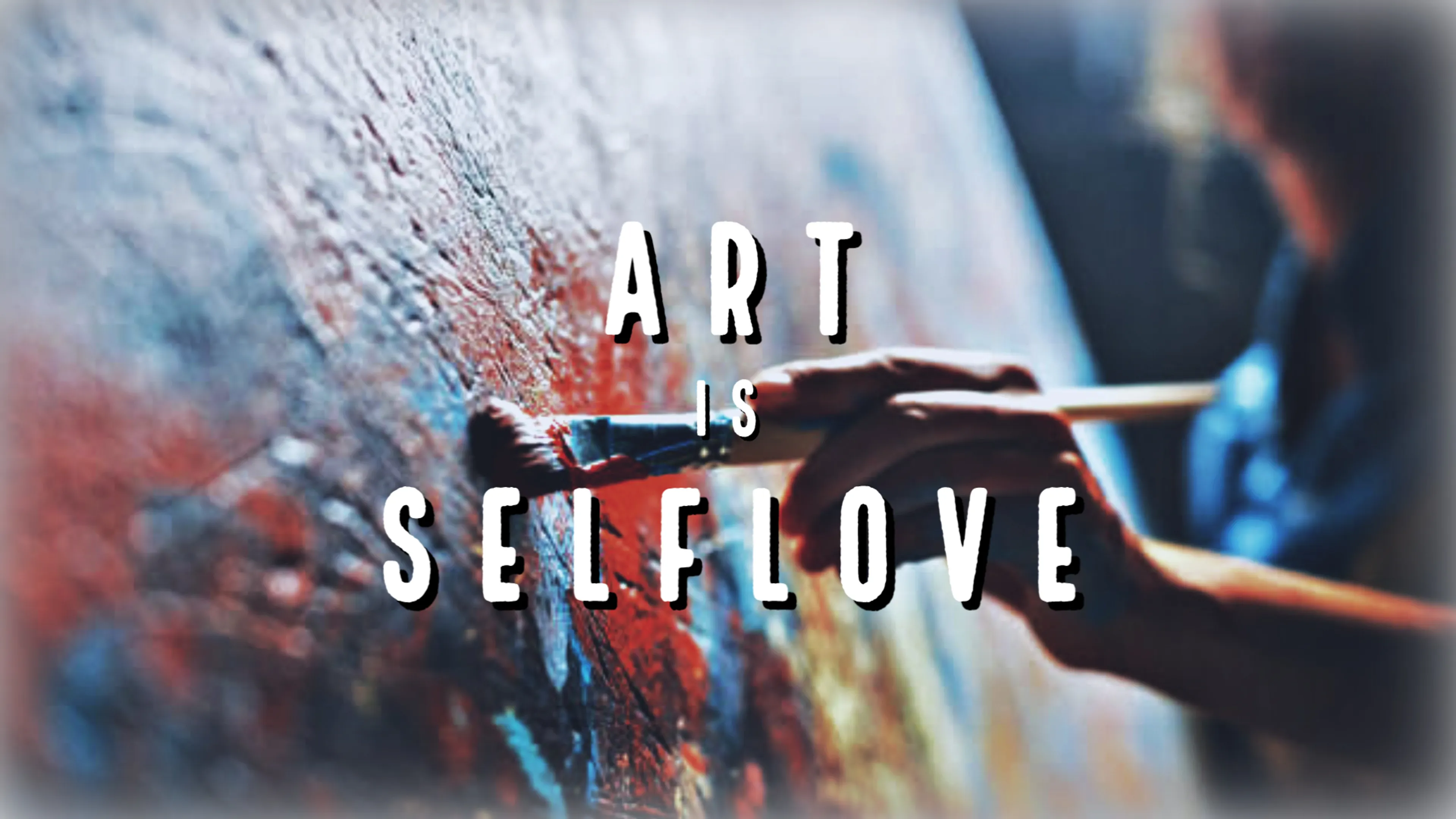 Art is Self Love poster